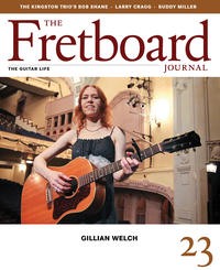 Issue 23 of Fretboard Journal- Gillian Welch on the cover from Fretboardjournal.com